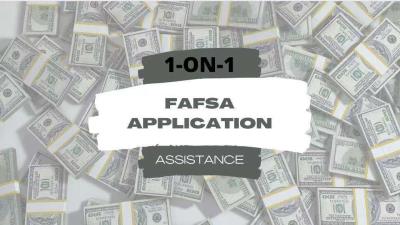 One-on-One FAFSA Application Assistance