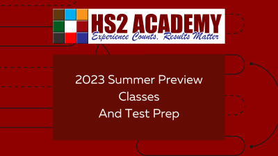 Get Ahead with HS2 Academy's Summer Online Preview Classes: Setting the Stage for a Successful Fall Semester