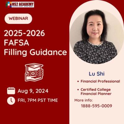 FAFSA Filing Webinar Friday Aug 9th, 2024 With Lu Shi