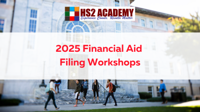 2025 Financial Aid Filing Workshops: Free Step-by-Step Guidance for HS2 Families
